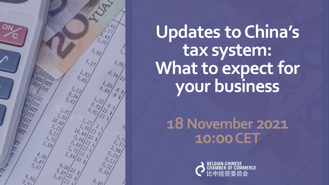 Updates to China’s tax system What to expect for your business BelgianChinese Chamber of